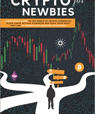 خرید و دانلود نسخه کامل کتاب Crypto For Newbies: A beginner’s guide to the world of crypto currencies, block chain, bitcoin, ethereum and doge –  +  PDF