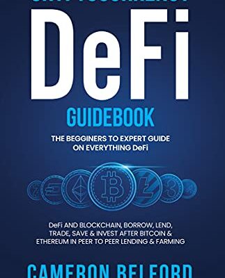 خرید و دانلود نسخه کامل کتاب Cryptocurrency DeFI Guidebook: A Beginner to Expert Guide on Decentralized Finance: DeFI and Blockchain –  +  PDF
