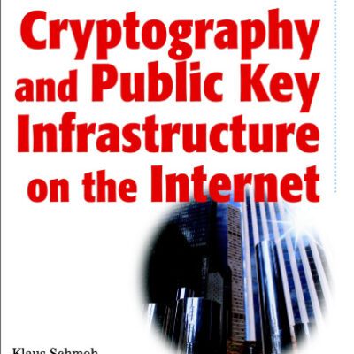 خرید و دانلود نسخه کامل کتاب Cryptography and Public Key Infrastructure on the Internet