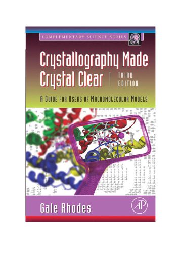 خرید و دانلود نسخه کامل کتاب Crystallography Made Crystal Clear, Third Edition: A Guide for Users of Macromolecular Models (Complementary Science)_68b541bb75d48.jpeg خرید و دانلود نسخه کامل کتاب Crystallography Made Crystal Clear, Third Edition: A Guide for Users of Macromolecular Models (Complementary Science)