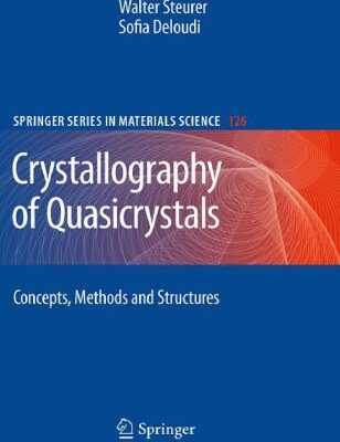 خرید و دانلود نسخه کامل کتاب Crystallography of Quasicrystals: Concepts, Methods and Structures