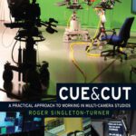 خرید و دانلود نسخه کامل کتاب Cue and Cut: A practical approach to working in multi-camera studios