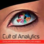 خرید و دانلود نسخه کامل کتاب Cult of Analytics: Driving online marketing strategies using web analytics – Orginal Pdf