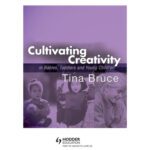 خرید و دانلود نسخه کامل کتاب Cultivating Creativity in Babies, Toddlers and Young Children (A Hodder Arnold Publication)