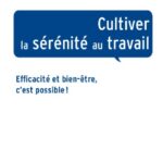 خرید و دانلود نسخه کامل کتاب Cultiver la Sérénité au Travail – Efficacité et Bien-être, c’est Possible