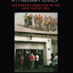 خرید و دانلود نسخه کامل کتاب Cultural Diversity in Russian Cities: The Urban Landscape in the post-Soviet Era