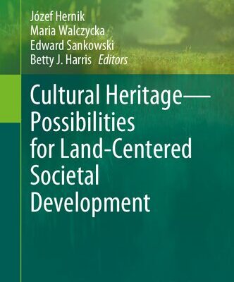 خرید و دانلود نسخه کامل کتاب Cultural Heritage―Possibilities for Land-Centered Societal Development