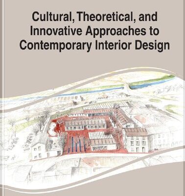 خرید و دانلود نسخه کامل کتاب Cultural, Theoretical, and Innovative Approaches to Contemporary Interior Design