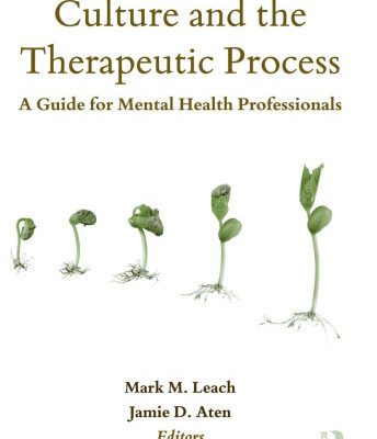 خرید و دانلود نسخه کامل کتاب Culture and the Therapeutic Process: A Guide for Mental Health Professionals (Counseling and Psychotherapy)