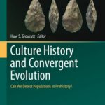 خرید و دانلود نسخه کامل کتاب Culture History and Convergent Evolution: Can We Detect Populations in Prehistory?