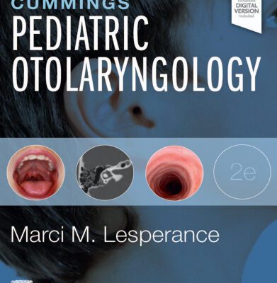 خرید و دانلود نسخه کامل کتاب Cummings Pediatric Otolaryngology