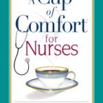 خرید و دانلود نسخه کامل کتاب Cup of Comfort for Nurses: Stories of Caring and Compassion