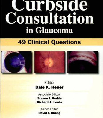 خرید و دانلود نسخه کامل کتاب Curbside Consultation in Glaucoma: 49 Clinical Questions