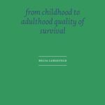 خرید و دانلود نسخه کامل کتاب Cured of Cancer: From childhood to adulthood quality of Survival (UvA Dissertations)