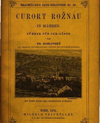 خرید و دانلود نسخه کامل کتاب Curort [Kurort] Roznau in Mähren ; Führer für Cur-Gäste [Kurgäste]
