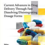 خرید و دانلود نسخه کامل کتاب Current Advances in Drug Delivery Through Fast Dissolving/Disintegrating Dosage Forms