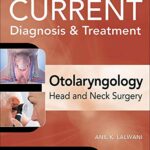 خرید و دانلود نسخه کامل کتاب CURRENT Diagnosis & Treatment Otolaryngology–Head and Neck Surgery