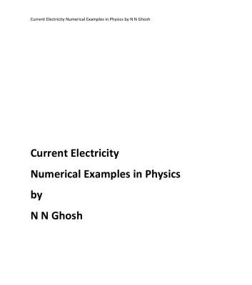 خرید و دانلود نسخه کامل کتاب Current Electricity Numerical Examples in Physics by N N Ghosh