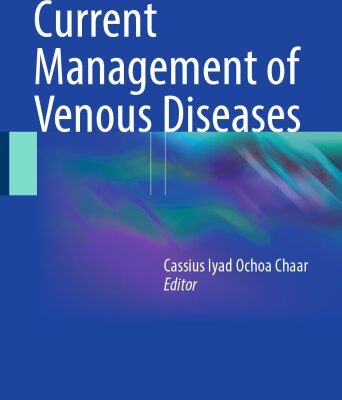 خرید و دانلود نسخه کامل کتاب Current Management of Venous Diseases