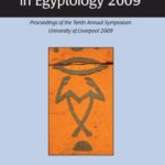 خرید و دانلود نسخه کامل کتاب Current Research in Egyptology 2009 : Proceedings of the Tenth Annual Symposium, University of Liverpool 2009.