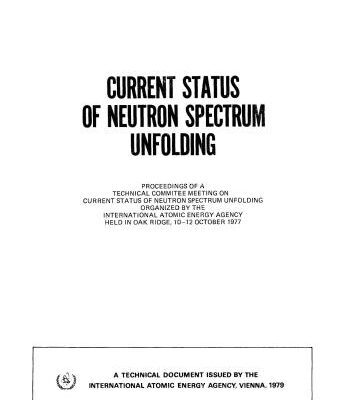 خرید و دانلود نسخه کامل کتاب Current status of neutron spectrum unfolding