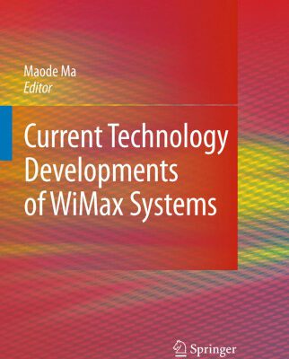خرید و دانلود نسخه کامل کتاب Current Technology Developments of WiMax Systems