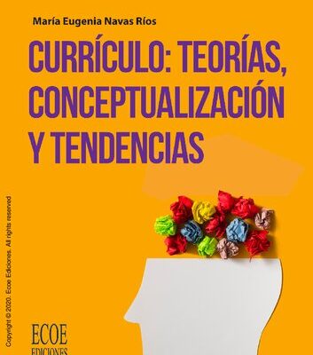 خرید و دانلود نسخه کامل کتاب Currículo: teorías, conceptualización y tendencias