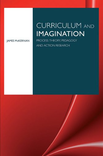خرید و دانلود نسخه کامل کتاب Curriculum and Imagination: Process Theory, Pedagogy and Action Research_68cf6cdebcfaf.jpeg خرید و دانلود نسخه کامل کتاب Curriculum and Imagination: Process Theory, Pedagogy and Action Research