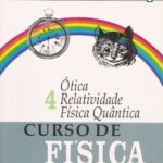 خرید و دانلود نسخه کامل کتاب Curso de física básica Ótica Relatividade Física Quântica – Vol 4
