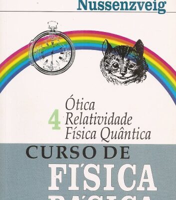 خرید و دانلود نسخه کامل کتاب Curso de física básica Ótica Relatividade Física Quântica – Vol 4