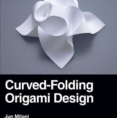 خرید و دانلود نسخه کامل کتاب Curved-folding origami design
