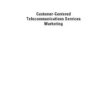 خرید و دانلود نسخه کامل کتاب Customer-Centered: Telecommunications Services Marketing (Artech House Telecommunications Library)