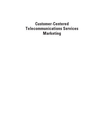 خرید و دانلود نسخه کامل کتاب Customer-Centered: Telecommunications Services Marketing (Artech House Telecommunications Library)