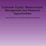 خرید و دانلود نسخه کامل کتاب Customer Equity: Measurement, Management and Research Opportunities (Foundations and Trends in Marketing)