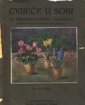 خرید و دانلود نسخه کامل کتاب Cvijeće u sobi na predprozornici i balkonu (uzgoj i njega biljaka lončanica)