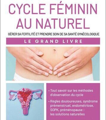 خرید و دانلود نسخه کامل کتاب Cycle féminin au naturel : Gérer sa fertilité et prendre soin de sa santé