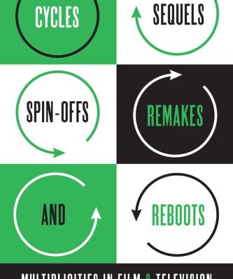 خرید و دانلود نسخه کامل کتاب Cycles, Sequels, Spin-offs, Remakes, and Reboots: Multiplicities in Film and Television