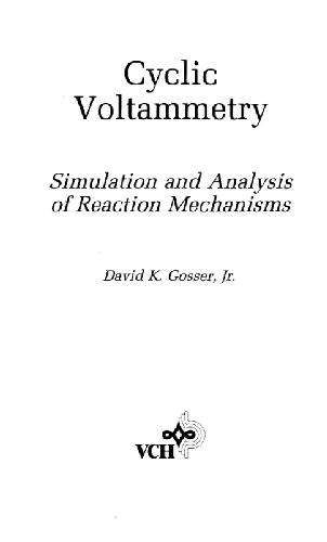 خرید و دانلود نسخه کامل کتاب Cyclic Voltammetry: Simulation and Analysis of Reaction Mechanisms_68d2a34a32385.jpeg خرید و دانلود نسخه کامل کتاب Cyclic Voltammetry: Simulation and Analysis of Reaction Mechanisms