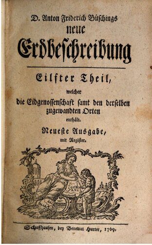 خرید و دانلود نسخه کامل کتاب D. Anton Friderich Büschings neue Erdbeschrebung, welche die Eidgenossenschaft samt derselben zugewandten Orten enthält_68c07c6a41722.jpeg خرید و دانلود نسخه کامل کتاب D. Anton Friderich Büschings neue Erdbeschrebung, welche die Eidgenossenschaft samt derselben zugewandten Orten enthält