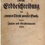 خرید و دانلود نسخه کامل کتاب D. Anton Friderich Büschings neue Erdbeschrebung, welcher Italien und Großbritannien enthält