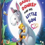 خرید و دانلود نسخه کامل کتاب Daddy Donkey And His Little Son: A children’s picture book about the unconditional love between a father and son – A perfect gift for kids of ages 3 to 8 (Animal Kingdom 1) by Vedika Agrawal