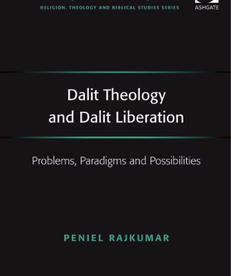 خرید و دانلود نسخه کامل کتاب Dalit Theology and Dalit Liberation (Ashgate New Critical Thinking in Religion, Theology, and Biblical Studies)