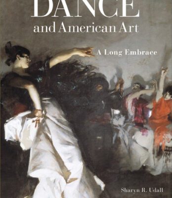 خرید و دانلود نسخه کامل کتاب Dance and American Art: A Long Embrace