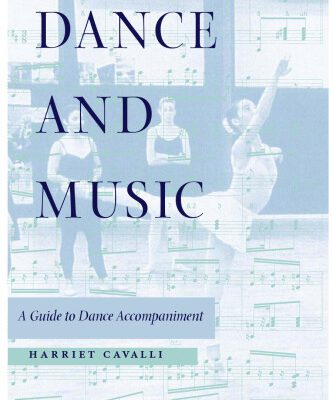 خرید و دانلود نسخه کامل کتاب Dance and Music: A Guide to Dance Accompaniment for Musicians and Dance Teachers