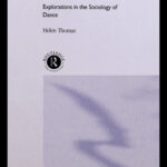 خرید و دانلود نسخه کامل کتاب Dance, Modernity and Culture: Explorations in the Sociology of Dance