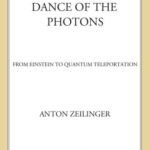 خرید و دانلود نسخه کامل کتاب Dance of the Photons: From Einstein to Quantum Teleportation