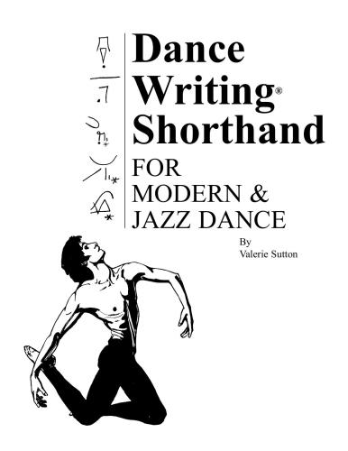 خرید و دانلود نسخه کامل کتاب Dance Writing Shorthand for Modern & Jazz Dance_68d2a754a3297.jpeg خرید و دانلود نسخه کامل کتاب Dance Writing Shorthand for Modern & Jazz Dance