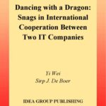 خرید و دانلود نسخه کامل کتاب Dancing with a Dragon: Snags in International Cooperation between Two It Companies
