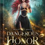 خرید و دانلود نسخه کامل کتاب Dangerous Honor (Dragon Royals Book 2) by May Dawson