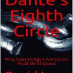 خرید و دانلود نسخه کامل کتاب Dante’s Eighth Circle: Why Scientology’s Narconon Must Be Stopped